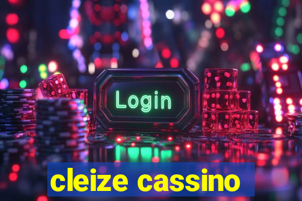 cleize cassino